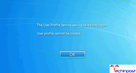 user profile service service failed the logon. user profile cannot be loaded