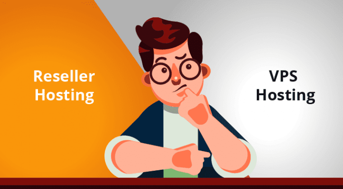 Reseller Hosting vs VPS Hosting