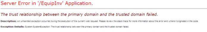 The Trust Relationship Between the Primary Domain and the Trusted Domain Failed Error